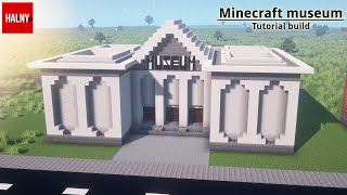 Minecraft museum build tutorial Part 1 [upl. by Wyndham]