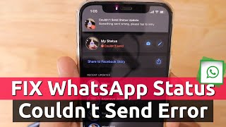 How to Fix WhatsApp Status COULDNT SEND Error [upl. by Asilef73]