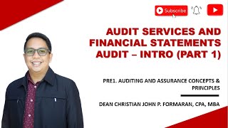 AT Audit Services and Financial Statements Audit Intro Part 1 [upl. by Abba251]