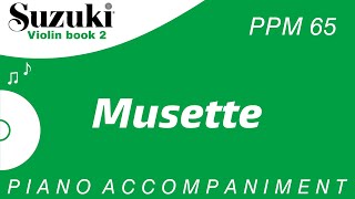 Suzuki Violin Book 2  Musette  Piano Accompaniment  PPM  65 [upl. by Marybelle]