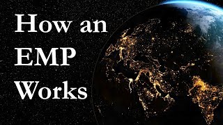 How an EMP Works [upl. by Denyse299]