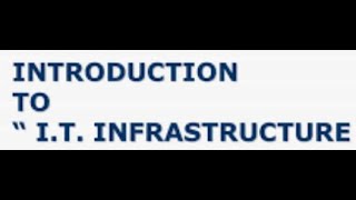 Lec1 Introduction to IT Infrastructure  IT Infrastructure Architecture  Infrastructure Management [upl. by Jansen]