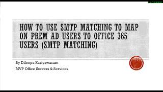 How to use Office 365 SMTP Matching for Directory Synchronisation [upl. by Morette351]