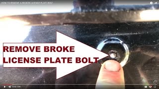 REMOVE A BROKEN LICENCE PLATE BOLT MOST ANY CAR [upl. by Pinkham]