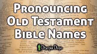 How to Pronounce All Those Old Testament Bible Names [upl. by Attenhoj313]