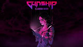 GUNSHIP  Eleanor Rigby Official Lyric Video [upl. by Nonek]