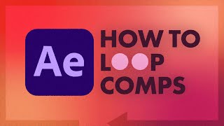 How to Loop Compositions PERFECTLY  After Effects Tutorial [upl. by Retswerb]