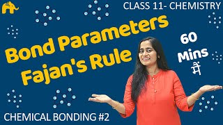 Chemical Bonding and Structure Class 11  2 Chemistry Chapter 4  Ionic Bond  Fajans Rule [upl. by Evanthe680]