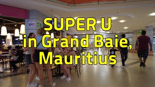 SUPER U in Grand Baie Mauritius [upl. by Eidoow]