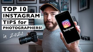 10 INSTAGRAM TIPS for Photographers in 2021 [upl. by Marlon153]