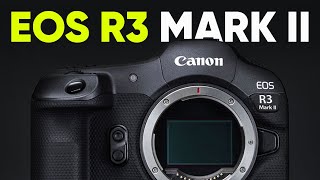 Canon EOS R3 Mark II  Announcement Date amp Expected Features [upl. by Orodoet]