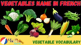 List Of Vegetables In French  French Vegetables Vocabulary French Fundamental Lessons  9 [upl. by Suoirred320]