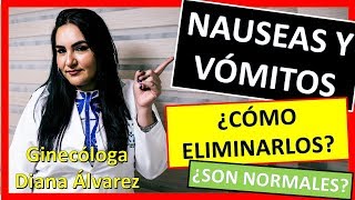 NAUSEAS y VOMITOS en el EMBARAZO por GINECOLOGA DIANA ALVAREZ [upl. by Yentterb]