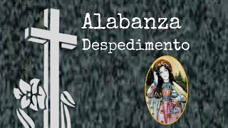 Despedimento de difunto Alabanza [upl. by Marijo]