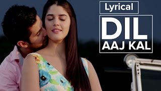 Dil Aaj Kal  Full Song with Lyrics  Purani Jeans [upl. by Ibbed626]