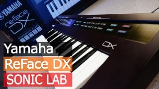 Yamaha ReFace DX Synth  SonicLAB Review [upl. by Alletniuq]