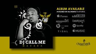 7 Dj Call Me  Makoti Pitori ft Vee Mampeezy Makhadzi amp Dj Dance Official Audio [upl. by Zared]