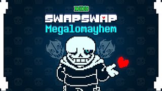 SwapSwap  Megalomayhem Nexed [upl. by Hunter]