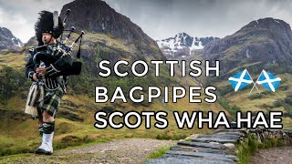 ♫ Scottish Bagpipes  Scots Wha Hae ♫ [upl. by Ynnelg]