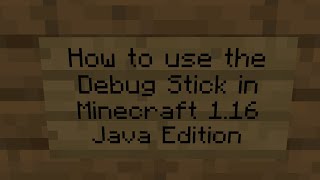 How to use the Debug Stick in Minecraft 116 Java Edition [upl. by Brynne448]