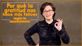 Por qué la gratitud nos hace más felices según la neurociencia [upl. by Carma690]