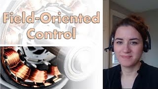 Understanding FieldOriented Control  Motor Control Part 4 [upl. by Tegan273]