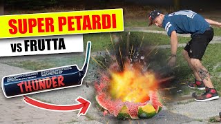 PETARDI POTENTI vs FRUTTA [upl. by Ursulette]