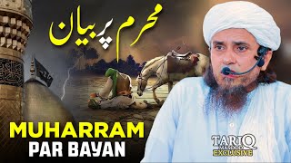 Muharram Par Bayan  Mufti Tariq Masood [upl. by Meedan662]