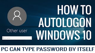 How to LogOn User Automatically in Windows 10  Autologon 2019 [upl. by Volny]