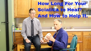 How Long To Heal Your Sciatica And What Can You Do To Help It [upl. by Nostrebor652]