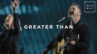 Greater Than  Live  Gateway Worship [upl. by Gowrie869]