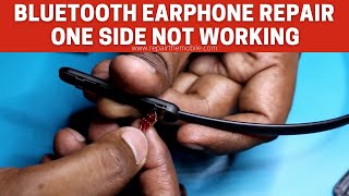 Bluetooth Earphone Repair Oneside not working [upl. by Grous]