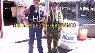 EL 701  Los Alegres del Barranco CORRIDOS Chapo Guzman [upl. by Brant]