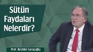 Sütün Faydaları Nelerdir  Prof İbrahim Saraçoğlu [upl. by Parcel]