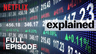 Explained  The Stock Market  FULL EPISODE  Netflix [upl. by Garnett]