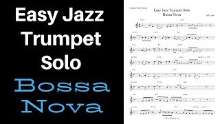 Easy Jazz Trumpet Solo Bossa Nova [upl. by Maidie]