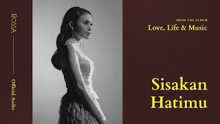 Rossa  Sisakan Hatimu  Official Lyric Video [upl. by Lucy373]