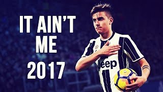 Paulo Dybala  It Ain’t Me  Skills amp Goals  20162017 HD [upl. by Adachi]