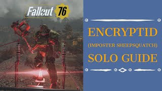 Fallout 76 Encryptid Event The Imposter Sheepsquatch Solo Guide [upl. by Sedberry]