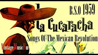 La Cucaracha Canciones De La Revolucion Mexico BSO  1959 [upl. by Esac]