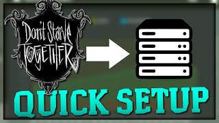 DEDICATED SERVER QUICK SETUP Windows  Dont Starve Together [upl. by Karena]