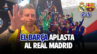 💥 El BARÇA APLASTA al REAL MADRID y se lleva la SUPERCOPA de ESPAÑA  Chiringuito Inside 25 [upl. by Elda603]