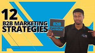 12 B2B Marketing Strategies For 2025 [upl. by Eedyak]