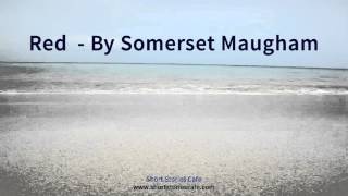 Red by Somerset Maugham [upl. by Schoenburg178]