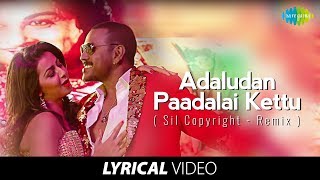 Aadaludan Padalai Remix with Lyrics  Motta Shiva Ketta Shiva  Raghava Lawrence [upl. by Onida]