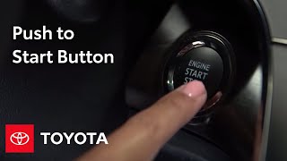 Toyota HowTo Push to Start Button  Toyota [upl. by Prisca249]