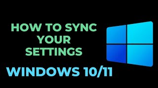 How to Sync Your Settings in Windows 10 [upl. by Yhtomit]