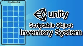 Unity3D  Scriptable Object Inventory System  Part 1 [upl. by Pickett]