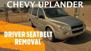 Chevrolet Uplander  DRIVER SEATBELT Replacement  Removal 20052009 [upl. by Annayak]