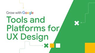 UX Design Tools Terms amp Platforms You Need  Google UX Design Certificate [upl. by Ajiat]